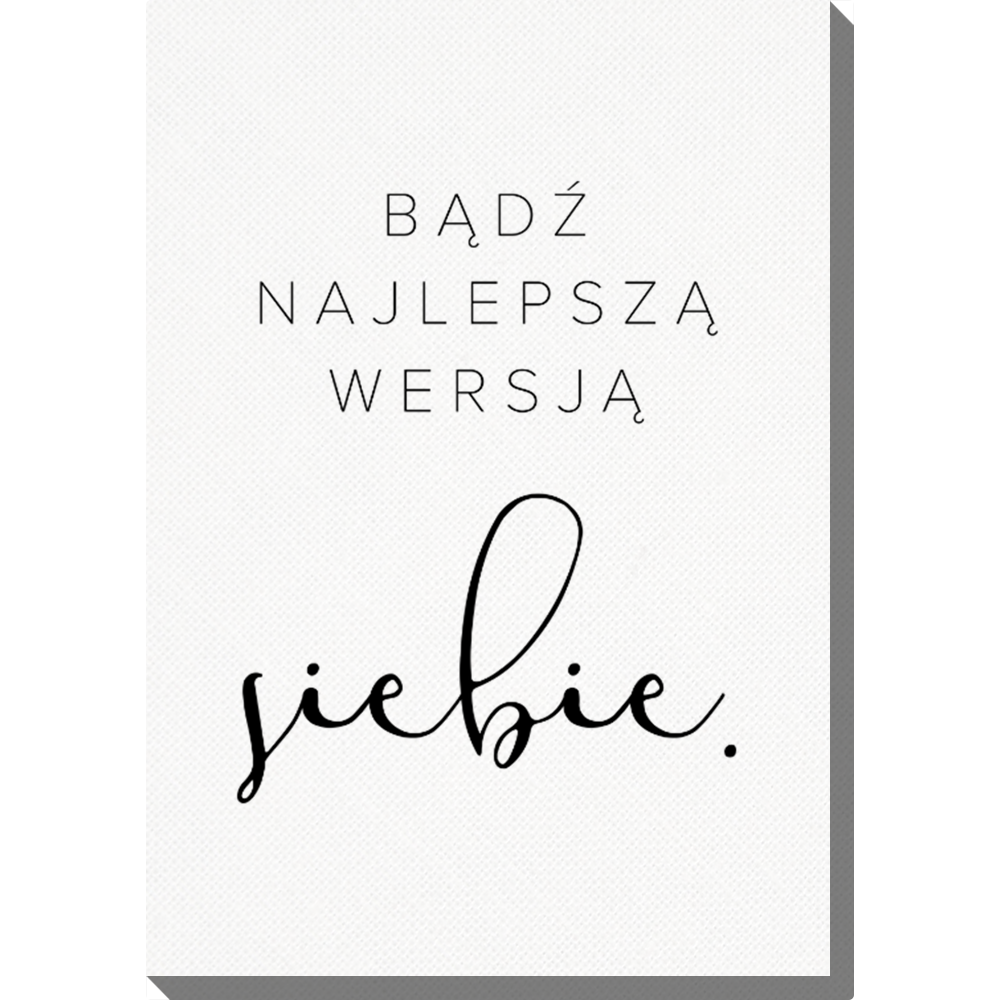 Obraz 30x40 cm - Najlepsza Ty